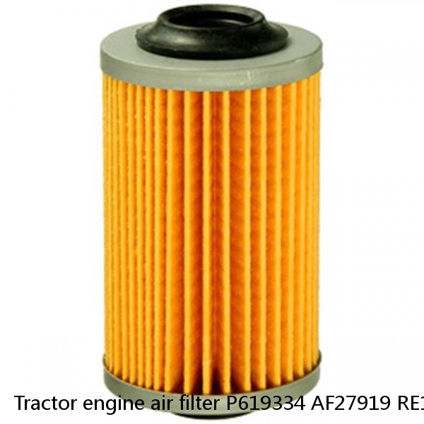 Tractor engine air filter P619334 AF27919 RE196945