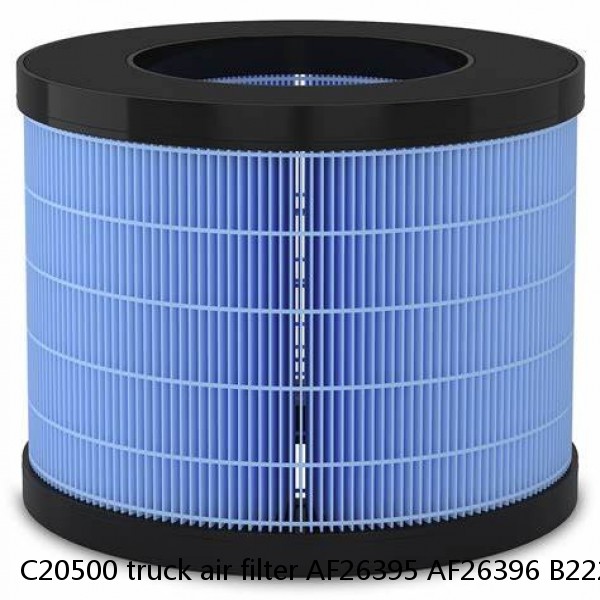 C20500 truck air filter AF26395 AF26396 B222100000060 B222100000026