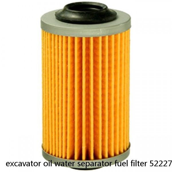 excavator oil water separator fuel filter 52227-48702