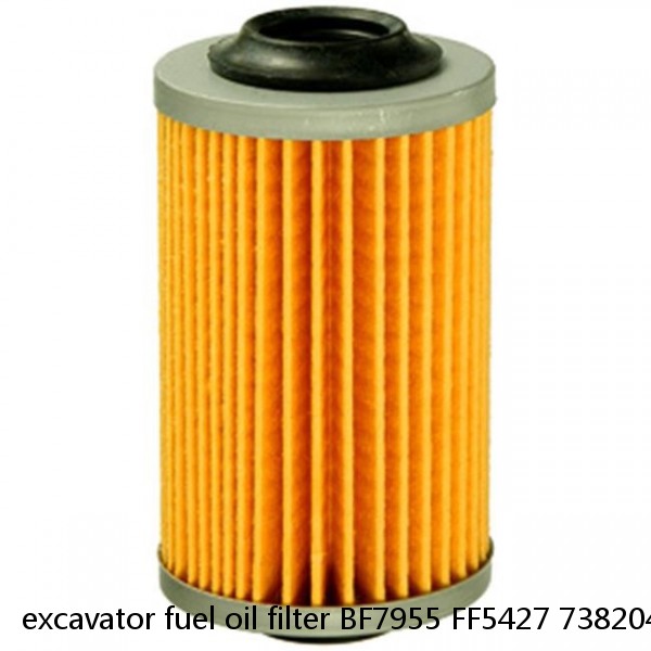 excavator fuel oil filter BF7955 FF5427 7382045