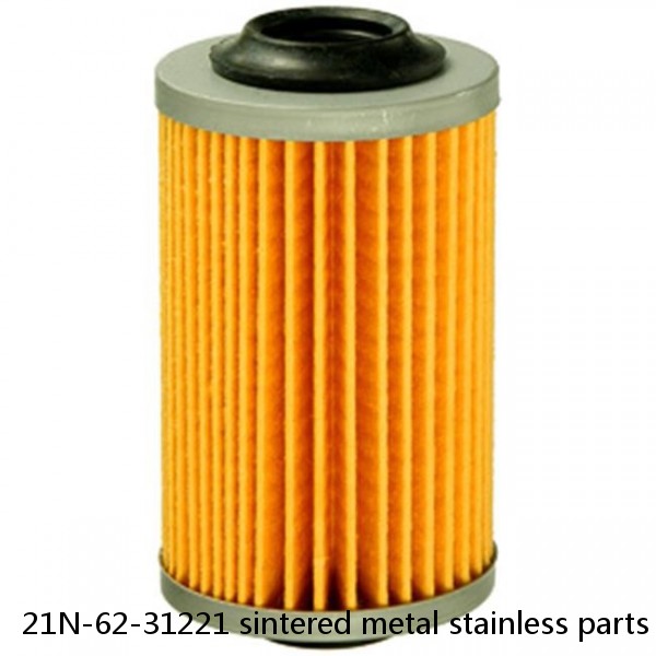 21N-62-31221 sintered metal stainless parts hydraulic piston pump oil filter element #1 image